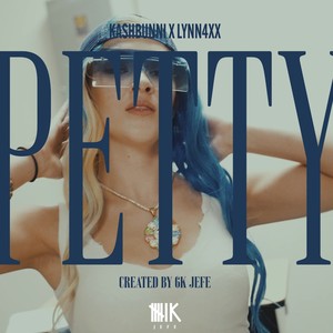 PETTY (feat. Lynn4XX) [Explicit]