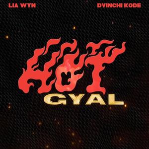 Hot Gyal (feat. LIA WYN) [Radio Edit]