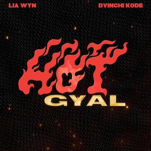 Hot Gyal (feat. LIA WYN) (Radio Edit)