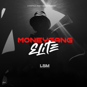 Moneygang Elite (Explicit)