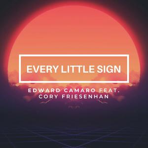Every Little Sign(feat. Cory Friesenhan)