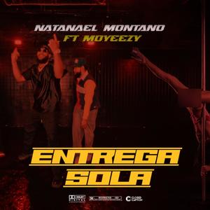 Entrega Sola (feat. Moyeezy) (Explicit)
