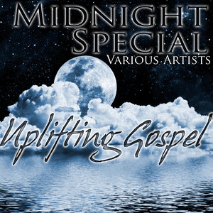 Midnight Special: Uplifting Gospel