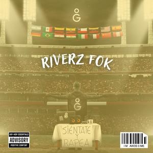 Riverz Fok: Sientate y rapea Session, Vol. 6 (feat. Riverz Fok) (Explicit)