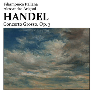 Handel: Concerto Grosso, Op. 3