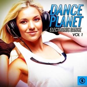 Dance Planet Electronic Dance, Vol. 1