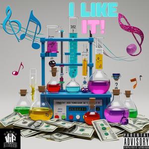I LIKE IT! (feat. BUTTA) (Explicit)