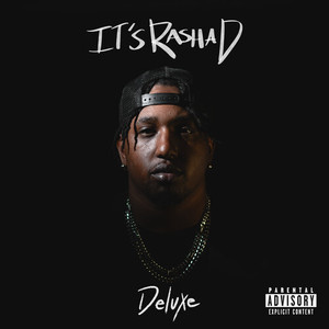 IT'S RASHAD (Deluxe) [Explicit]