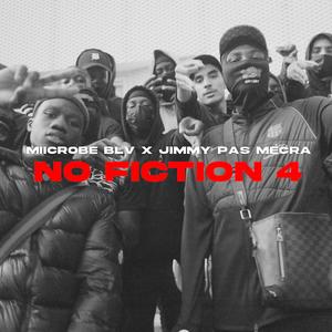 No Fiction .4 (feat. Jimmy Pas Mecra) [Explicit]