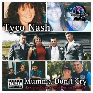 Mumma Don't Cry (Explicit)