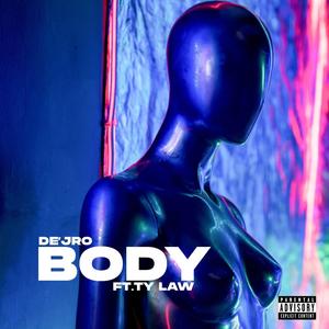 BODY. (feat. Ty Law) (Explicit)