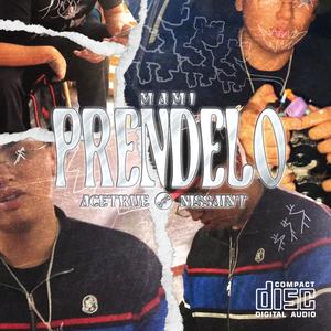 Mami Prendelo (feat. Nissaint) (Explicit)