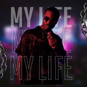 My Life (Explicit)