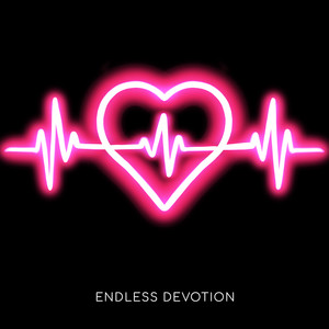 Endless Devotion