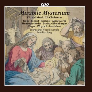 Mirabile Mysterium: Choral Music for Christmas