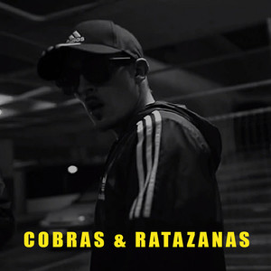 Cobras & Ratazanas (Explicit)