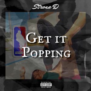 Get It Popping (Explicit)