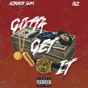 Gotta Get It (Explicit)
