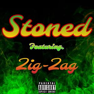 Stoned (feat. Zig-Zag) (Explicit)