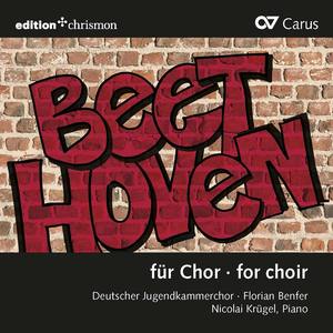 BEETHOVEN, L. van: Choral Music (German Youth Chamber Choir, Krugel, Benfer)