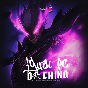 Igual Pc Da China (Slowed) [Explicit]