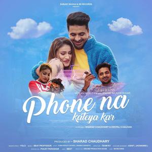 Phone Na Kateya Kar (feat. Yolo & sharad chaudhary)