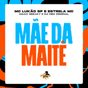Mãe da Maitê (Explicit)