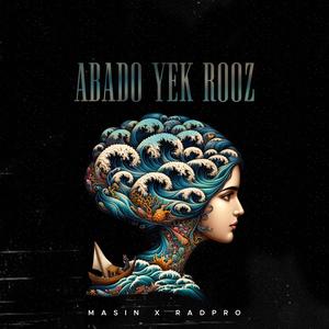 Abado yek rooz (Explicit)