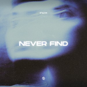 Never Find