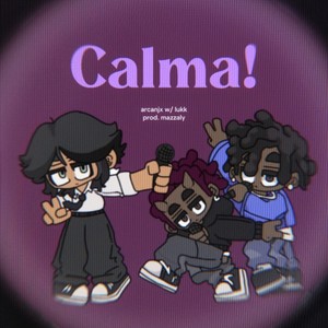 Calma! (Explicit)