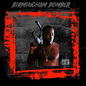 Birmingham Bomber (Explicit)