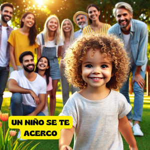 Un niño se te acerco