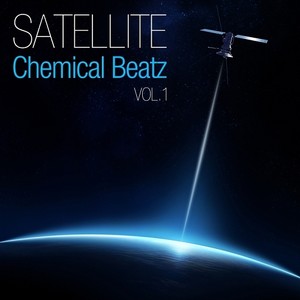 Satellite Vol - 1 - Chemical Beatz