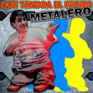 Que tendra el petiso Metalero (feat. Eddie Cruz)