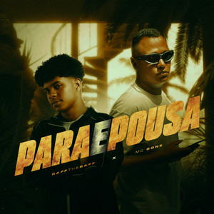 PARA E POUSA (Explicit)