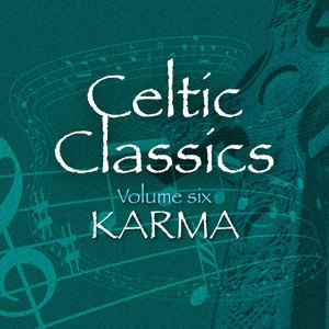 Celtic Classics, Vol. 6 - Karma