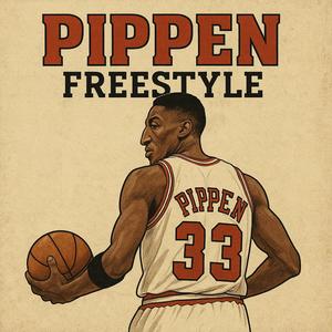 PIPPEN (FREESTYLE) (Explicit)