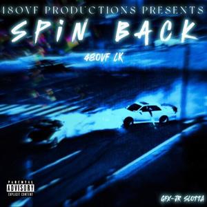 SPIN BACK (feat. JR SLOTTA) [Explicit]