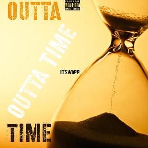 Outta Time (Explicit)