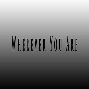 Wherever You Are (feat. Starbeats)