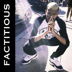 Factitious (Explicit)