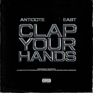 Clap Your Hands (Explicit)
