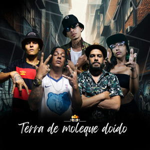 Terra de Moleque Doido (Explicit)