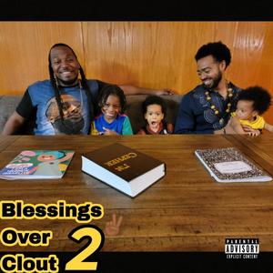 Blessings Over Clout 2 (Explicit)