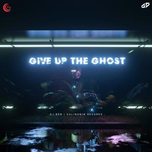 Give Up The Ghost