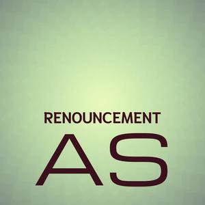 Renouncement As