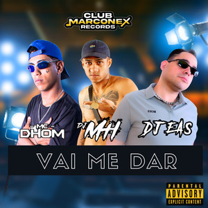 Vai Me Dar (Explicit)