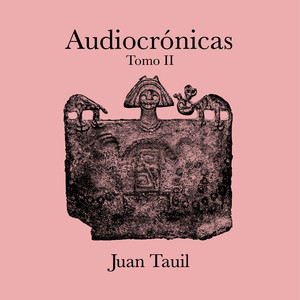 Audiocrónicas - Tomo II