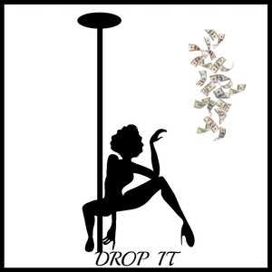 Drop It (Explicit)