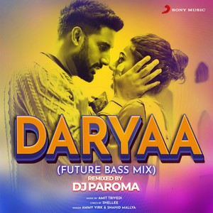 Daryaa (Future Bass Mix)